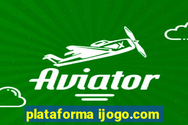 plataforma ijogo.com